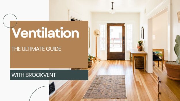 Ventilation Ultimate Guide